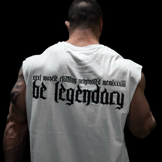 "Be Legendary" Full Cut Sleeveless T   - Salt White